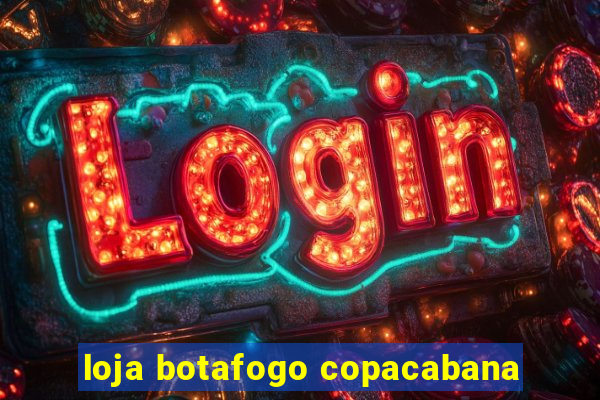 loja botafogo copacabana